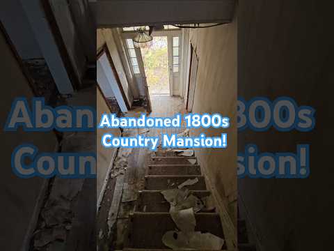 #Abandoned 1800s Country Mansion Left to Rot!  #abandonedbuilding #foryou #viral #urbex