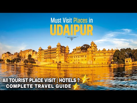 Udaipur Tourist Place | Udaipur Complete Tour Guide | Things To Do in Udaipur | Tourism Place Budget