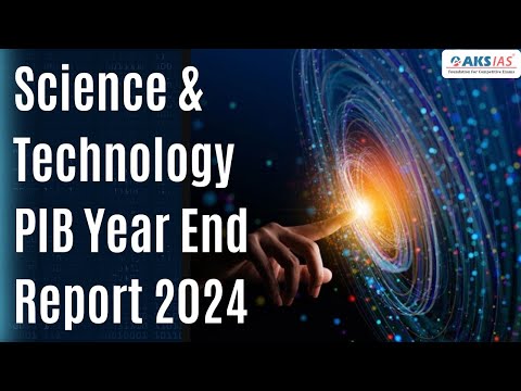 Science & Technology| PIB Year End report 2024| Mr. Venkatesh sir #iascoaching #upsc #aksias #appsc