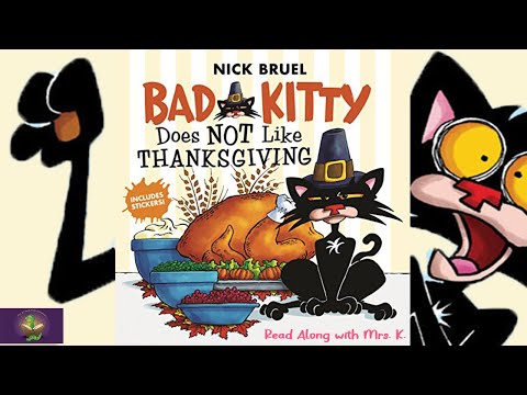 BAD KITTY DOES NOT LIKE THANKSGIVING – Thanksgiving read aloud | cat books | bedtime | Storytime