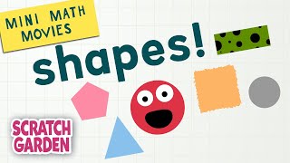 Shapes! | Mini Math Movies | Scratch Garden