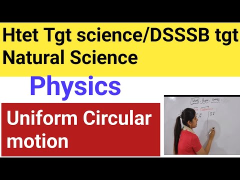 Uniform Circular motion |Htet tgt science/dsssb tgt natural science preparation