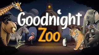 Goodnight Zoo: Soothing Bedtime Story for Toddlers & Babies about Animals 📖 💤