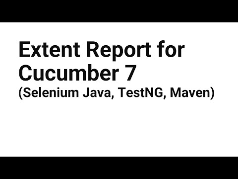 049|Automation| Extent Report for Cucumber 7 (Selenium Java, TestNG, Maven)