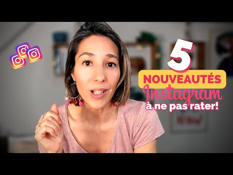 5 nouveautés Instagram en 2023