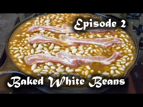 CAST IRON Baked White Beans with Bacon (Episode 2)