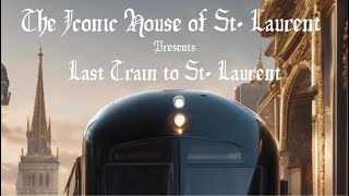 LIVE @ The St. Laurent House Ball: LAST TRAIN TO ST LAURENT | NYC 2025