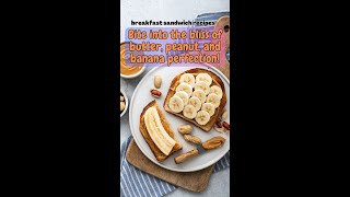 breakfast sandwich recipes -  best butter peanut sandwich #shorts