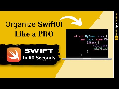 Organize SwiftUI Views Like A PRO | SWIFT IN 60 SECONDS | #11