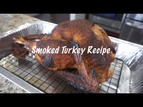 Smoked Turkey Recipe | Whole Smoked Turkey | Turkey Brine Recipes