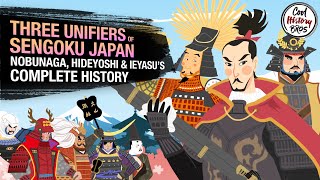 ANIMATED Three Unifiers of Sengoku Japan - The Life and Death of Nobunaga, Hideyoshi & Ieyasu