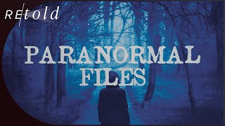 Paranormal Files Marathon: Mind Boggling Sightings and Abductions | Season 1 | Retold