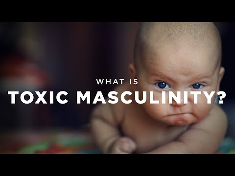 What is Toxic Masculinity?