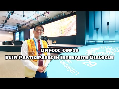 UNFCCC  COP29: BLIA Participates in Interfaith Dialogue