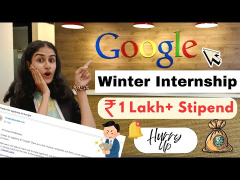 Google Engineering Intern l For College Students l Paid Internship l Earn 1 lakh l Somya Shekhawat