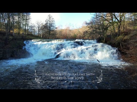 Kastitan & sTayU feat. Emy Smith - Where Is The Love (Drone Music Video)