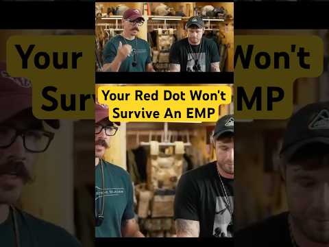 Your Red Dot Sight Won't Survive The EMP