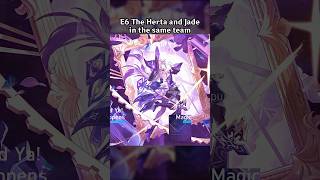 E6 THE HERTA AND JADE IN THE SAME TEAM