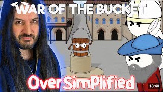 OVERSIMPLIFIED War of The Bucket | Metatron Overcomplicates