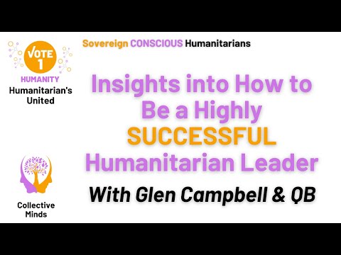 Insights into How to Be a Highly Successful Humanitarian Leader