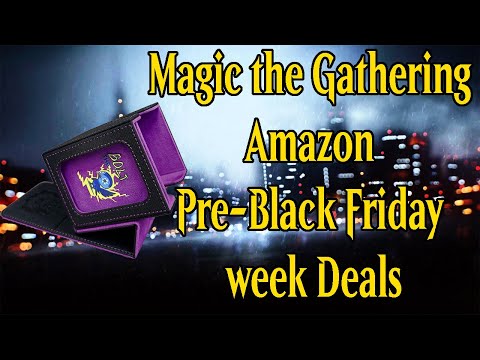 ABSOLUTE BEST Magic the Gathering Amazon Pre-Black Friday week Deals