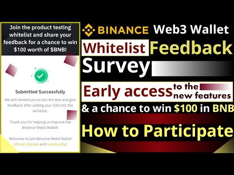 Binance Web3 Wallet Feedback Survey || Get early access to the new features and a chance to win BNB