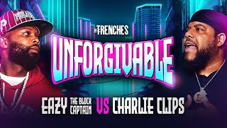 Eazy The Block Captain vs. Charlie Clips