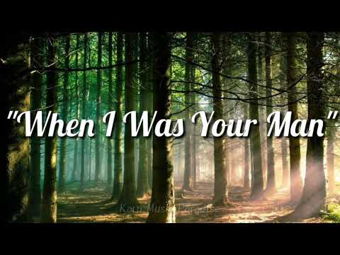 Bruno Mars - When I Was Your Man (Lyrics)