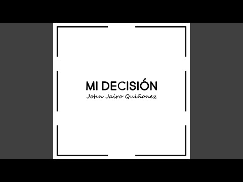 Mi Decisión (2023 Remastered Version)