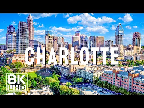 Charlotte 8K UHD - The Heart of North Carolina's Charm and Progress