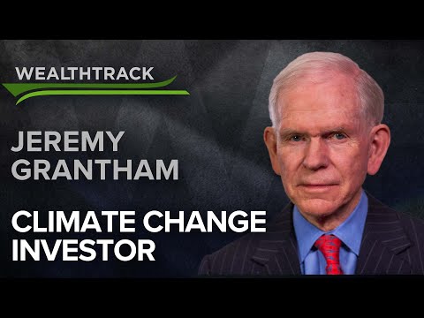 The Future: Markets, AI & Climate Change with Jeremy Grantham