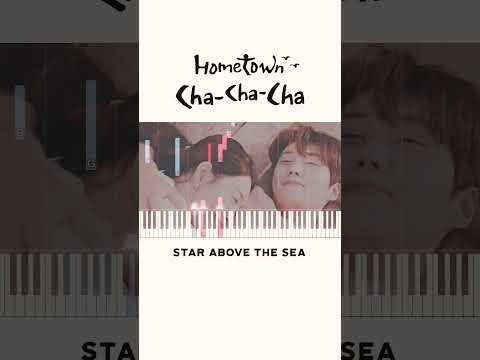 Hometown Cha-Cha-Cha - Star Above the Sea (Piano Tutorial)