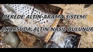 DEREDE ALTIN ARAMA SİSTEMİ | AKARSUDA ALTIN NASIL BULUNUR  #ALTINAVCISI1