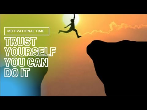 TRUST || Motivational video || Motivational Time