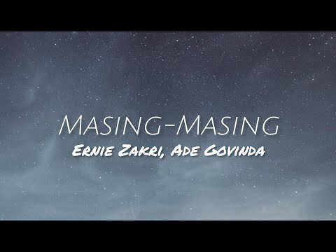 Masing Masing - Ernie Zakri, Ade Govinda (lirik)