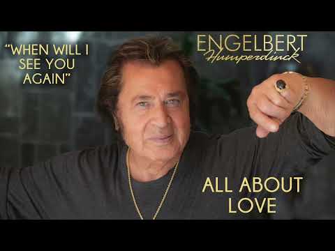 Engelbert Humperdinck - "When Will I See You Again" | Official Audio