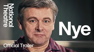 Nye | Official Trailer | National Theatre