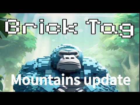 Brick tag Mountains update