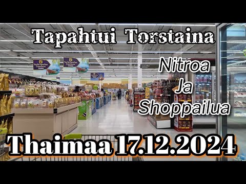 Tapahtui Torstaina - Nitroo Ja Shoppailua 17.12.2024 Thaimaa