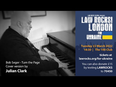 Law Rocks! London for Ukraine! - Julian Clark - Turn the Page by Bob Seger (Cover)