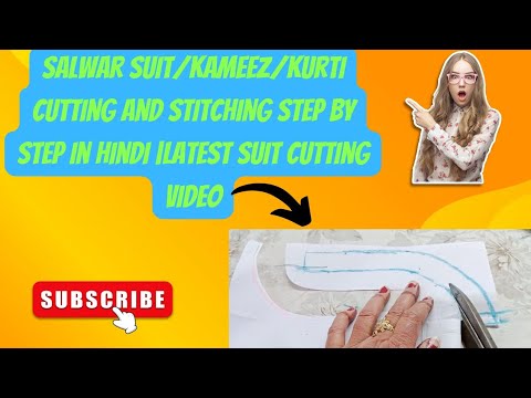 salwar suit/kameez/kurti cutting and stitching step by step in hindi |Latest suit cutting video