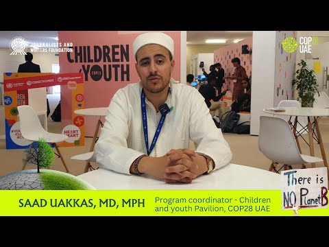 JWF Interviews Saad Uakkas, Program Coordinator for the Children and Youth Pavilion #cop28 #dubai