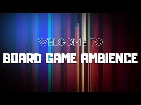 Welcome to Board Game Ambience | Channel Trailer