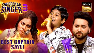 "Teri Ungli Pakad Ke" पर ऐसी Singing से सब हुए Emotional | Superstar Singer 3 | Best Captain Sayli