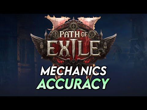 Path of Exile 2 Mechanics: Accuracy