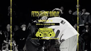 Hiyo vs. Locker Hwa - Round of 16 #fetchdancesunday #2024fetchdancesunday