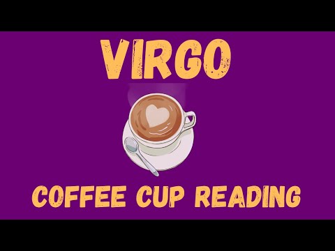 Virgo Big things are coming Coffee Cup Reading