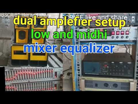 dual amplefier set up with equalizer, no crossover.