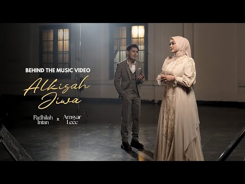 Behind The Music Video - Fadhilah Intan x Amsyar Leee ( Alkisah Jiwa )