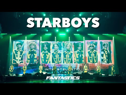 【Live Video】FANTASTICS / STARBOYS (LIVE TOUR 2024 "INTERSTELLATIC FANTASTIC")